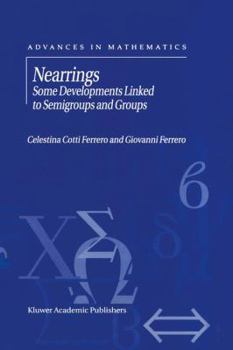 Paperback Nearrings: Some Developments Linked to Semigroups and Groups Book