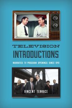 Hardcover Television Introductions: Narrated TV Program Openings since 1949 Book