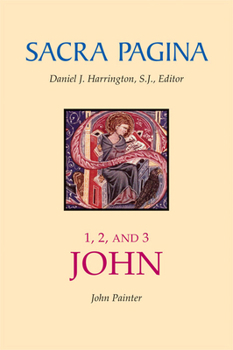 Paperback Sacra Pagina: 1, 2, and 3 John: Volume 18 Book