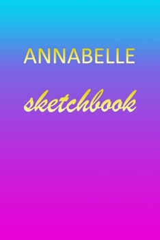 Annabelle: Sketchbook | Blank Imaginative Sketch Book Paper | Pink Blue Gold Custom Letter A Personalized Cover | Teach & Practice Drawing for ... Doodle Pad | Create, Imagine & Learn to Draw
