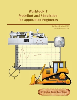 Paperback Workbook 7: Modeling and Simulation for Application Engineers Book
