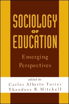Sociology of Education: Emerging Perspectives (Suny Series in Urban Public Policy)