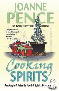 Cooking Spirits - Book #1 of the Angie & Friends Food & Spirits Mystery