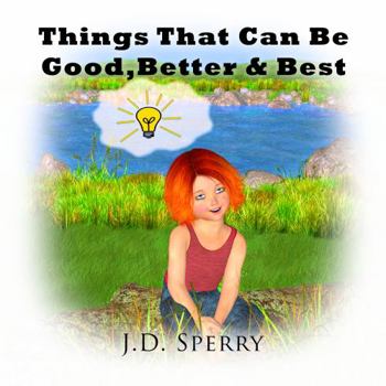 Paperback Things That Can Be Good, Better & Best Book