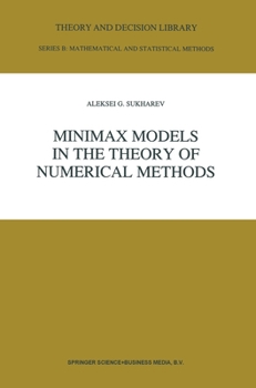 Hardcover Minimax Models in the Theory of Numerical Methods Book
