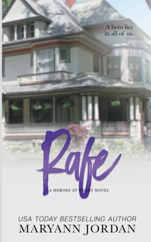 Rafe: Heroes at Heart - Book #2 of the Heroes at Heart