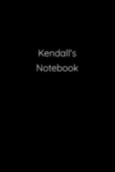 Paperback Kendall's Notebook: Notebook / Journal / Diary - 6 x 9 inches (15,24 x 22,86 cm), 150 pages. Book