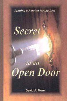 Hardcover Secret to an Open Door: Igniting a Passion for the Lost Book