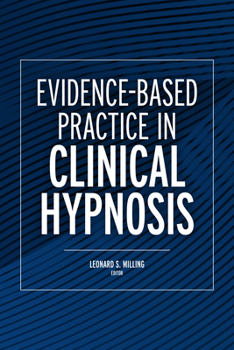Paperback Evidence-Based Practice in Clinical Hypnosis Book