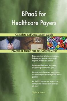 Paperback BPaaS for Healthcare Payers Complete Self-Assessment Guide Book