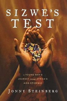 Paperback Sizwe's Test: A Young Man's Journey Through Africa's AIDS Epidemic Book