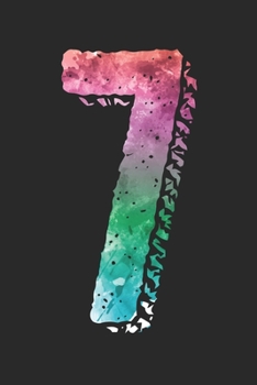 Paperback Rainbow 7th Birthday Gift Number: Dot Grid Rainbow 7th Birthday Gift Number / Journal Gift - Large ( 6 x 9 inches ) - 120 Pages -- Softcover Book