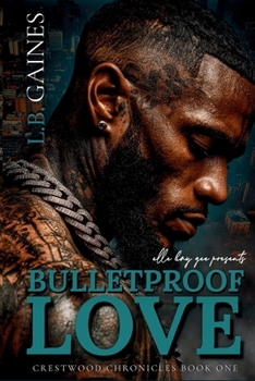 Bulletproof Love