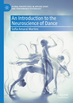 Hardcover An Introduction to the Neuroscience of Dance Book