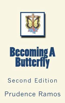 Paperback Becoming A Butterfly: Second Edition Book