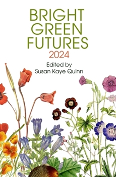 Paperback Bright Green Futures: Solarpunk Anthology Book