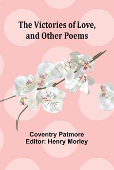 Paperback The Victories of Love, and Other Poems Book