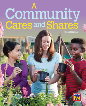 Paperback A Community Cares and Shares: Leveled Reader Emerald Level 25 Book