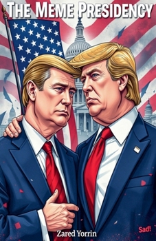 Paperback The Meme Presidency Book