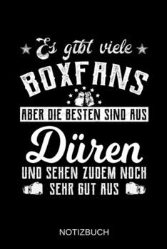 Es gibt viele Boxfans aber die besten sind aus Düren und sehen zudem noch sehr gut aus: A5 Notizbuch | Liniert 120 Seiten | Geschenk/Geschenkidee zum ... | Muttertag | Namenstag (German Edition)