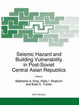 Paperback Seismic Hazard and Building Vulnerability in Post-Soviet Central Asian Republics Book