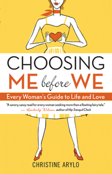 Paperback Choosing Me Before We: Every Woman's Guide to Life and Love Book