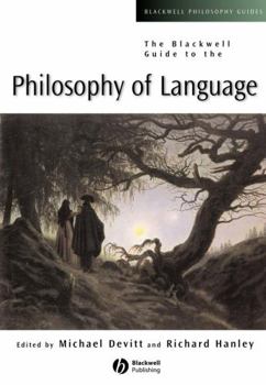Hardcover The Blackwell Guide to the Philosophy of Language Book