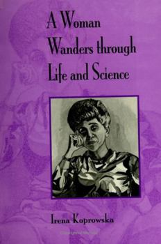 Hardcover A Woman Wanders Through Life and Science (Suny Series in the Voices of Immigrant Women) Book
