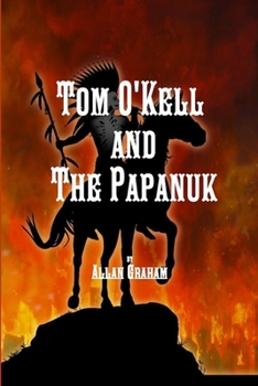 Paperback Tom O'Kell and The Papanuk Book