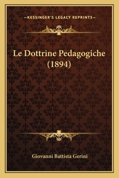 Paperback Le Dottrine Pedagogiche (1894) [Italian] Book