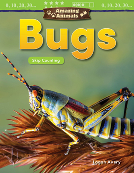 Paperback Amazing Animals: Bugs: Skip Counting Book