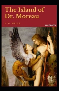 The Island of Dr. Moreau Illustrated