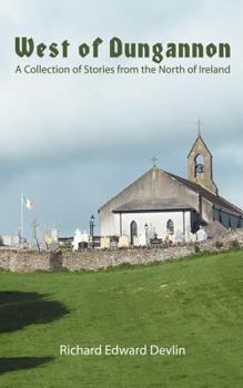 Paperback West of Dungannon: A Collection of Stories from the North of Ireland Book