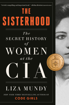Hardcover The Sisterhood: The Secret History of Women at the CIA Book