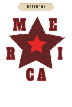 Notebook: America star 4th july independence day 4th of star Notebook|6x9(100 pages)Blank Lined Paperback Journal For Student, kids, women, girls, boys, men, birthday gifts|Veterans day gifts notebook