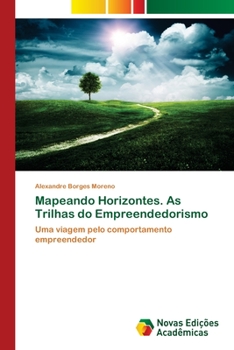 Paperback Mapeando Horizontes. As Trilhas do Empreendedorismo [Portuguese] Book