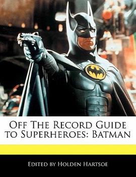 Paperback Off the Record Guide to Superheroes: Batman Book