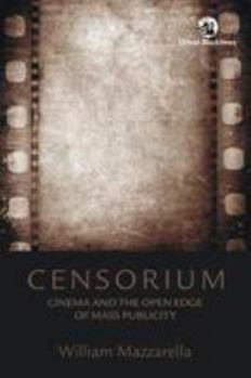 Hardcover Censorium: Cinema and the Open Edge of Mass Publicity Book