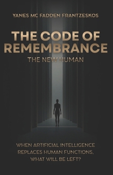 Paperback The Code of Remembrance - The New Human Book