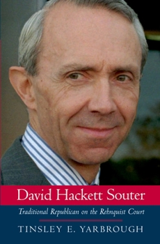 Hardcover David Hackett Souter: Traditional Republican on the Rehnquist Court Book
