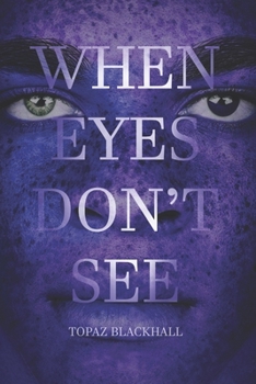 Paperback When Eyes Don't See Book