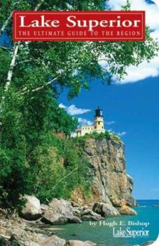 Paperback Lake Superior: The Ultimate Guide to the Lake Region Book