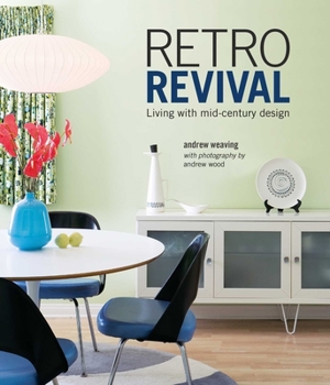 Hardcover Retro Revival: Living with Mid-Century Design Book