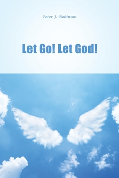 Paperback Let Go! Let God! Book