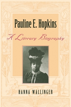 Paperback Pauline E. Hopkins: A Literary Biography Book