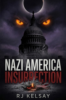 Nazi America: Insurrection