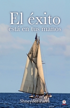 Paperback El éxito está en tus manos [Spanish] Book