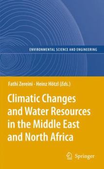 Hardcover Climatic Changes and Water Resources in the Middle East and North Africa Book