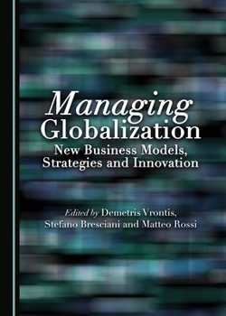Hardcover Managing Globalization: New Business Models, Strategies and Innovation Book