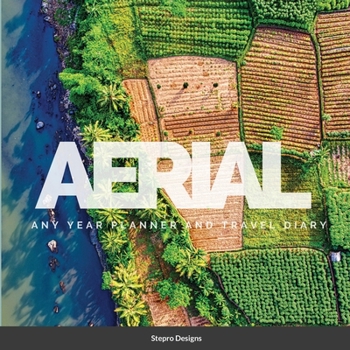 Paperback Aerial: Any Year Planner and Travel Diary Book